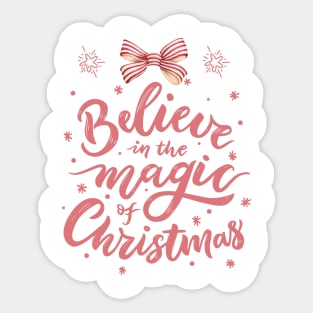 Believe in the magic of Christmas Sticker